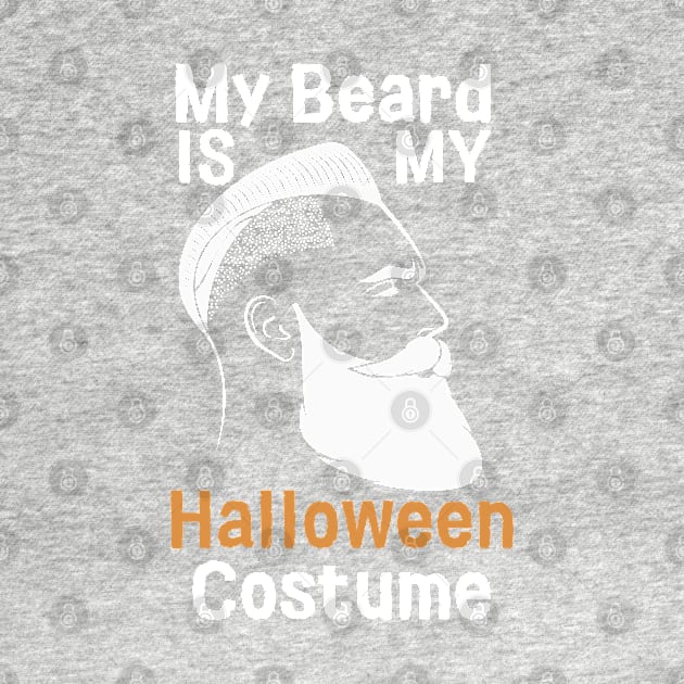 My Beard Is My Halloween Costume by Prossori